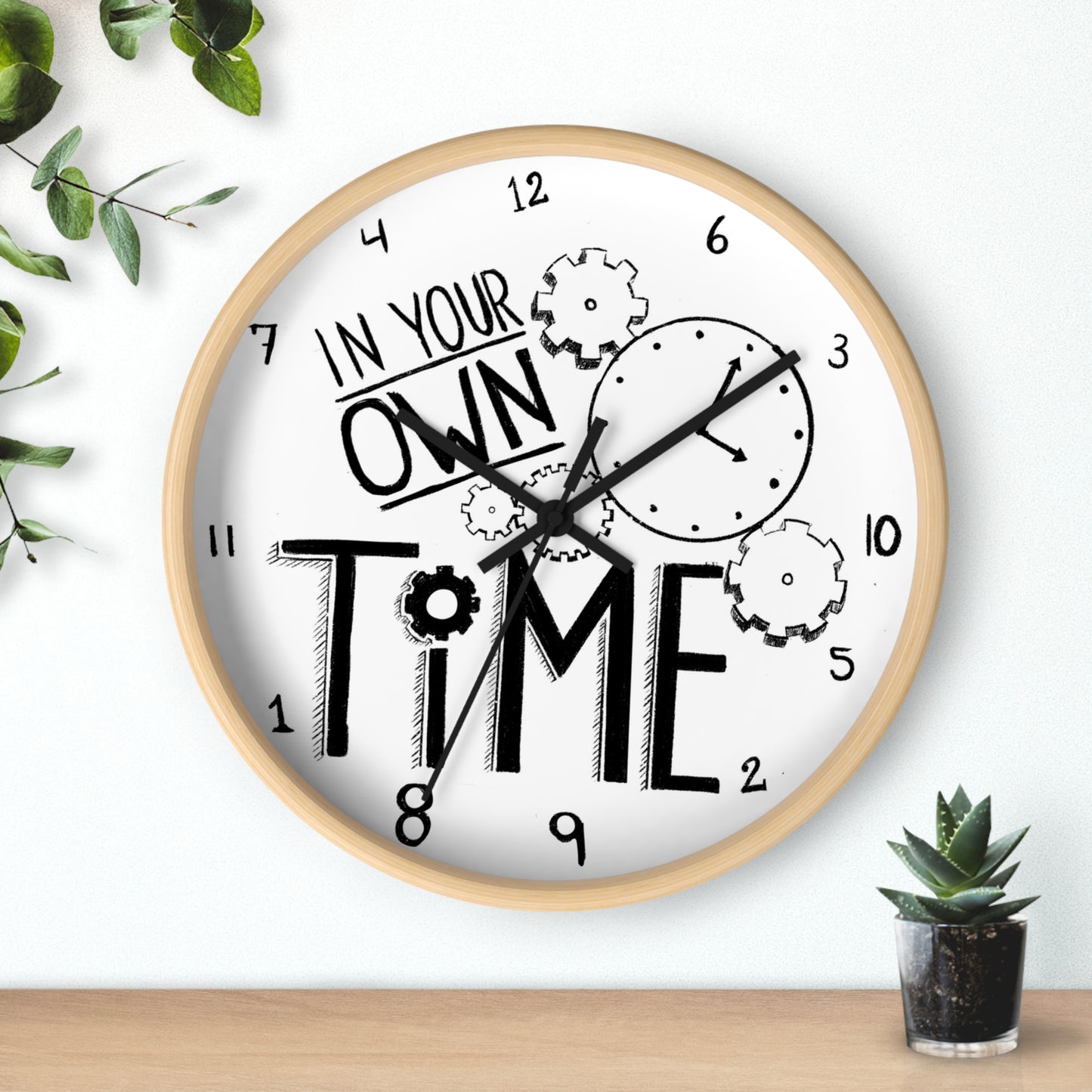 Inspirational Wall Clock - 'In Your Own Time' - Perfect for Home or Office Decor