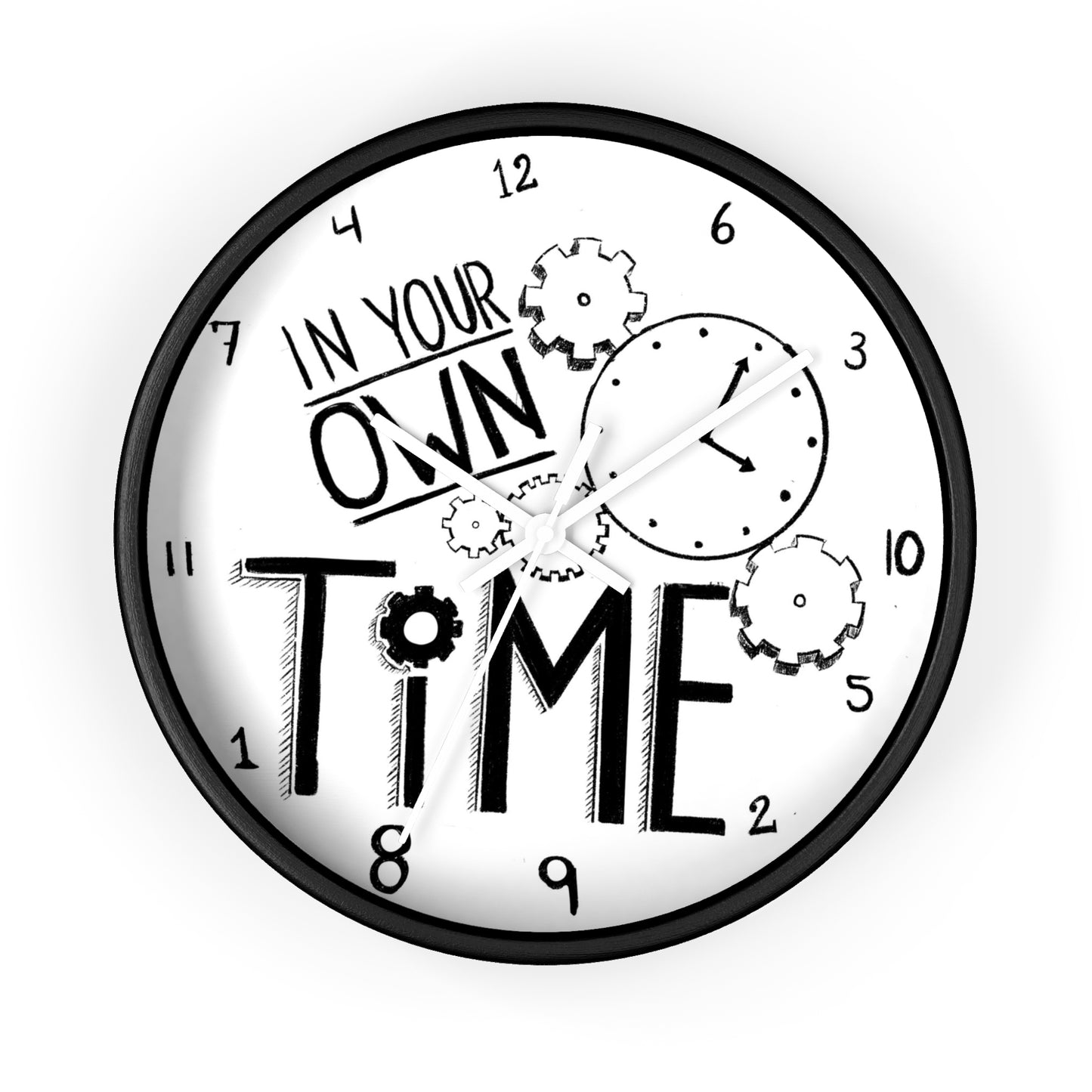Inspirational Wall Clock - 'In Your Own Time' - Perfect for Home or Office Decor