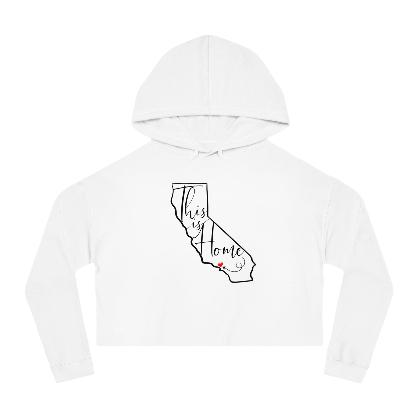 FUNDRAISER: “This is home California women’s Cropped Hooded Sweatshirt