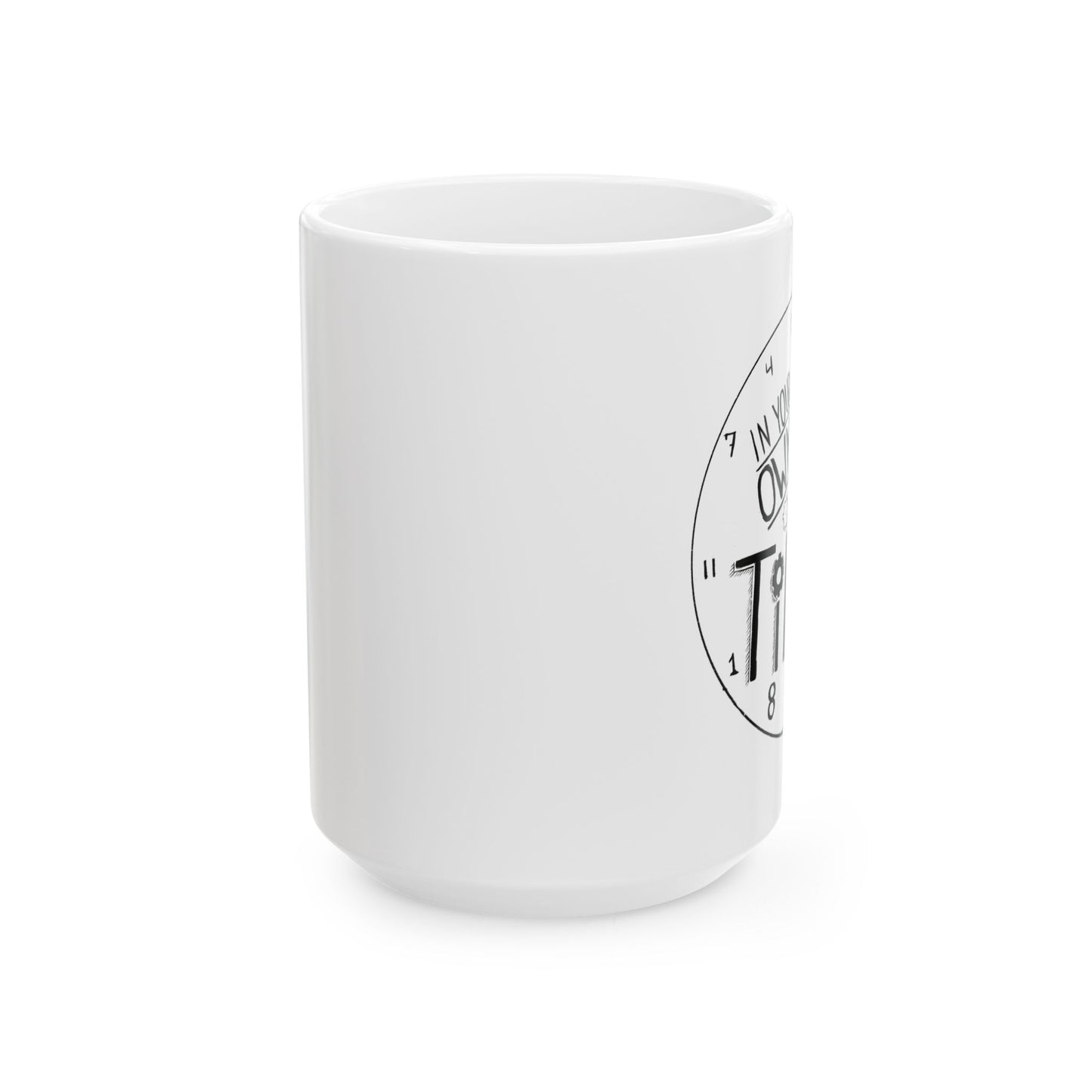Inspirational Ceramic Mug – 11oz & 15oz – Perfect Gift for Motivation & Daily Empowerment