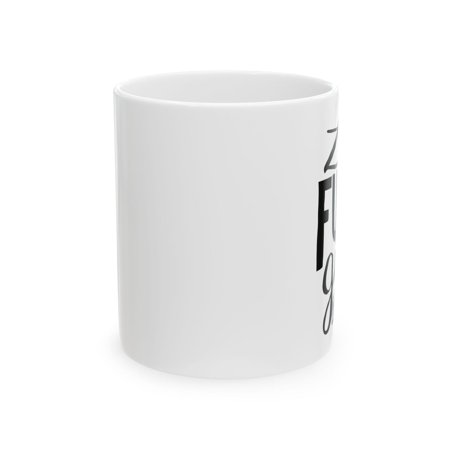 Funny Ceramic Mug for Coffee Lovers - Perfect Gift for Birthdays & Holidays