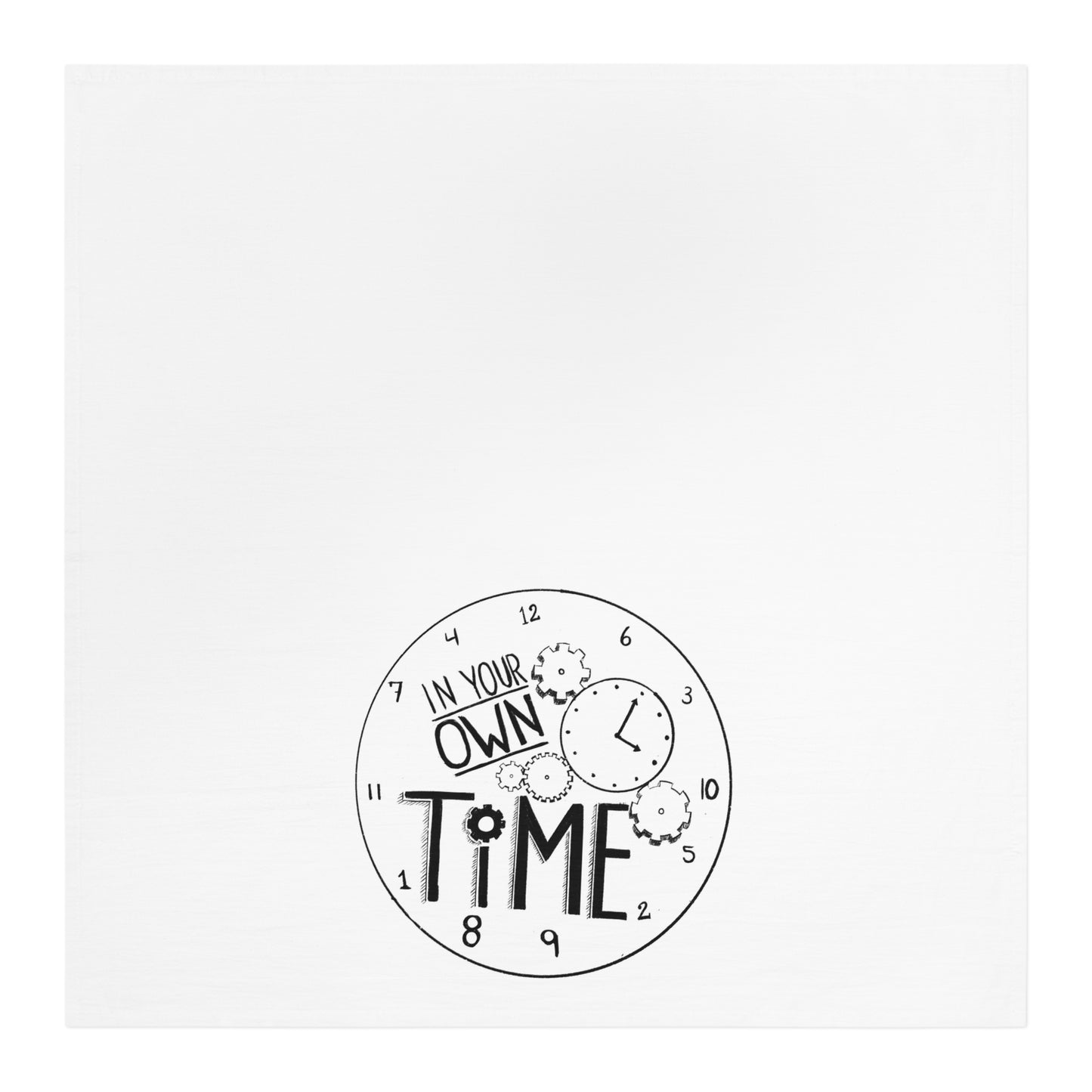 In Your Own Time Motivational Tea Towel - Kitchen Decor for Relaxed Living