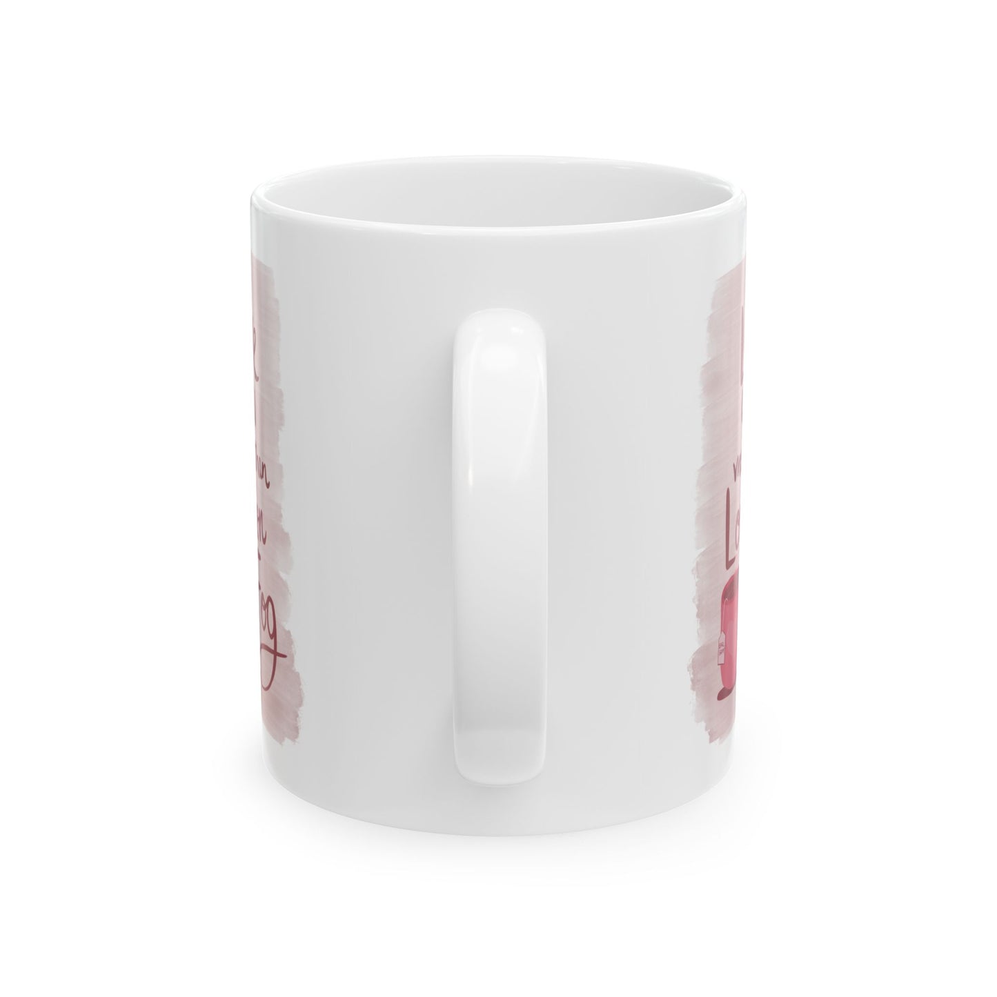 “Love you more than London fog” Quote Ceramic Mug | Perfect Gift for Coffee Lovers | 11oz & 15oz