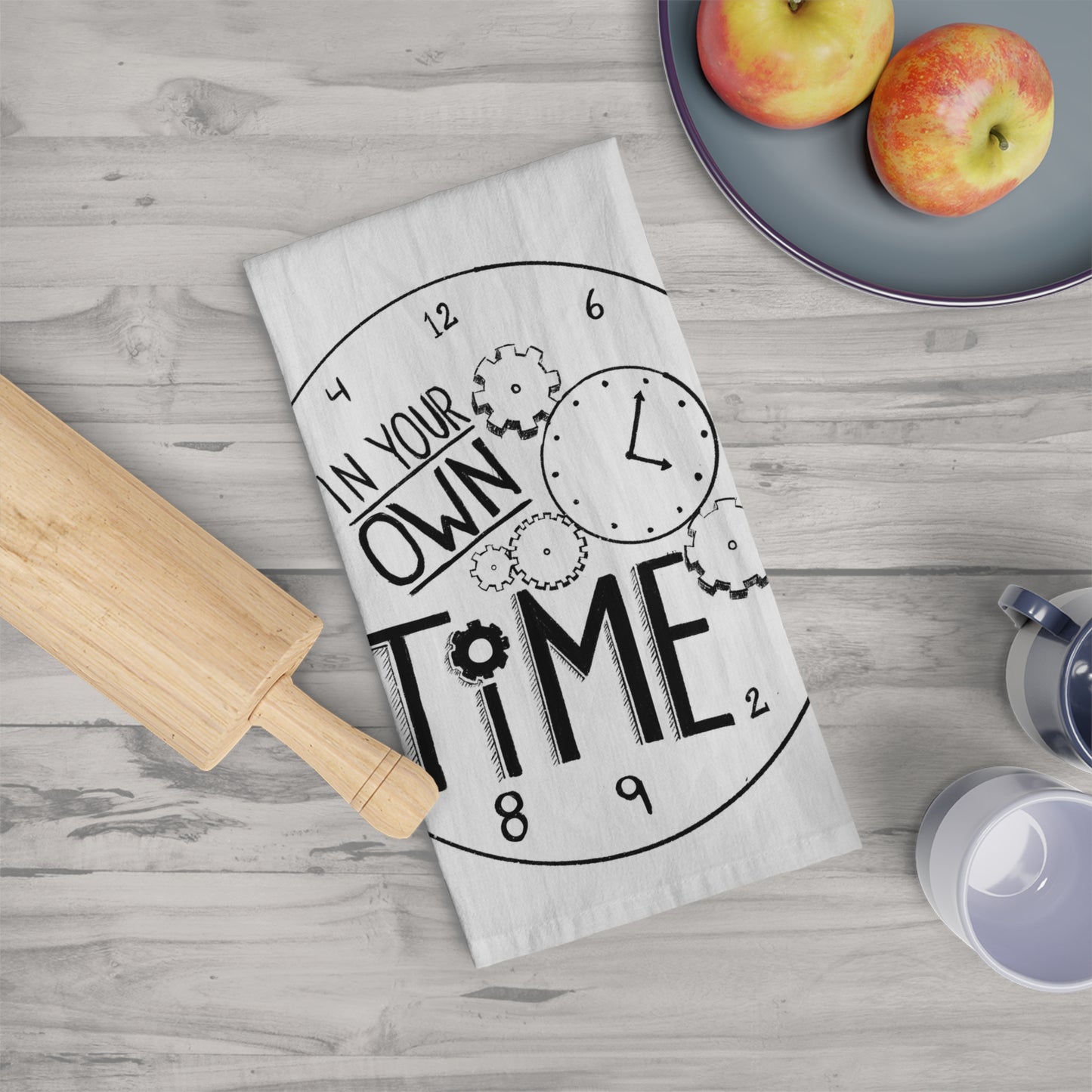 In Your Own Time Motivational Tea Towel - Kitchen Decor for Relaxed Living