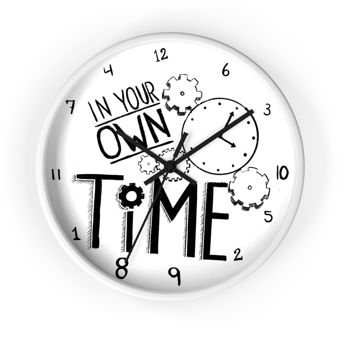 Inspirational Wall Clock - 'In Your Own Time' - Perfect for Home or Office Decor