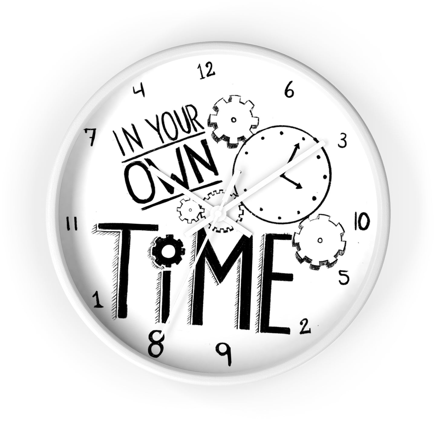 Inspirational Wall Clock - 'In Your Own Time' - Perfect for Home or Office Decor