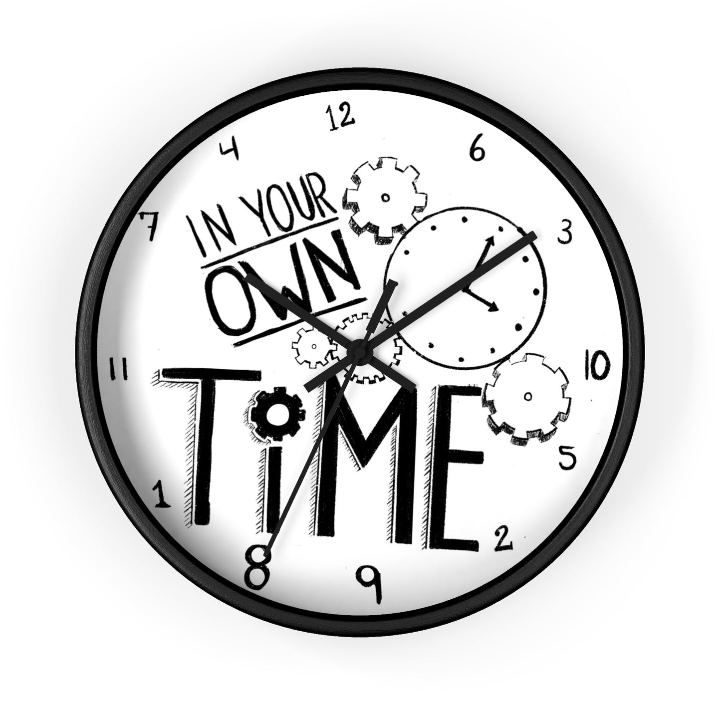 Inspirational Wall Clock - 'In Your Own Time' - Perfect for Home or Office Decor