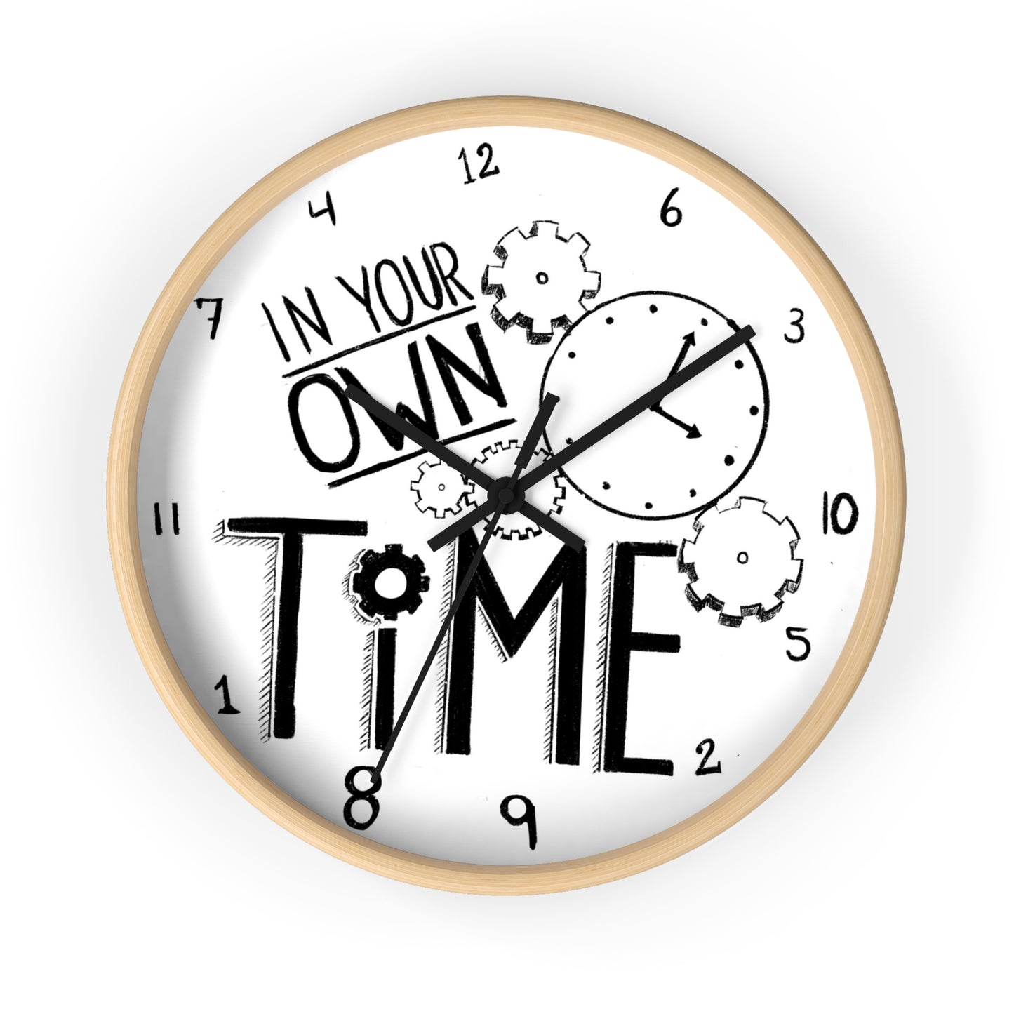 Inspirational Wall Clock - 'In Your Own Time' - Perfect for Home or Office Decor