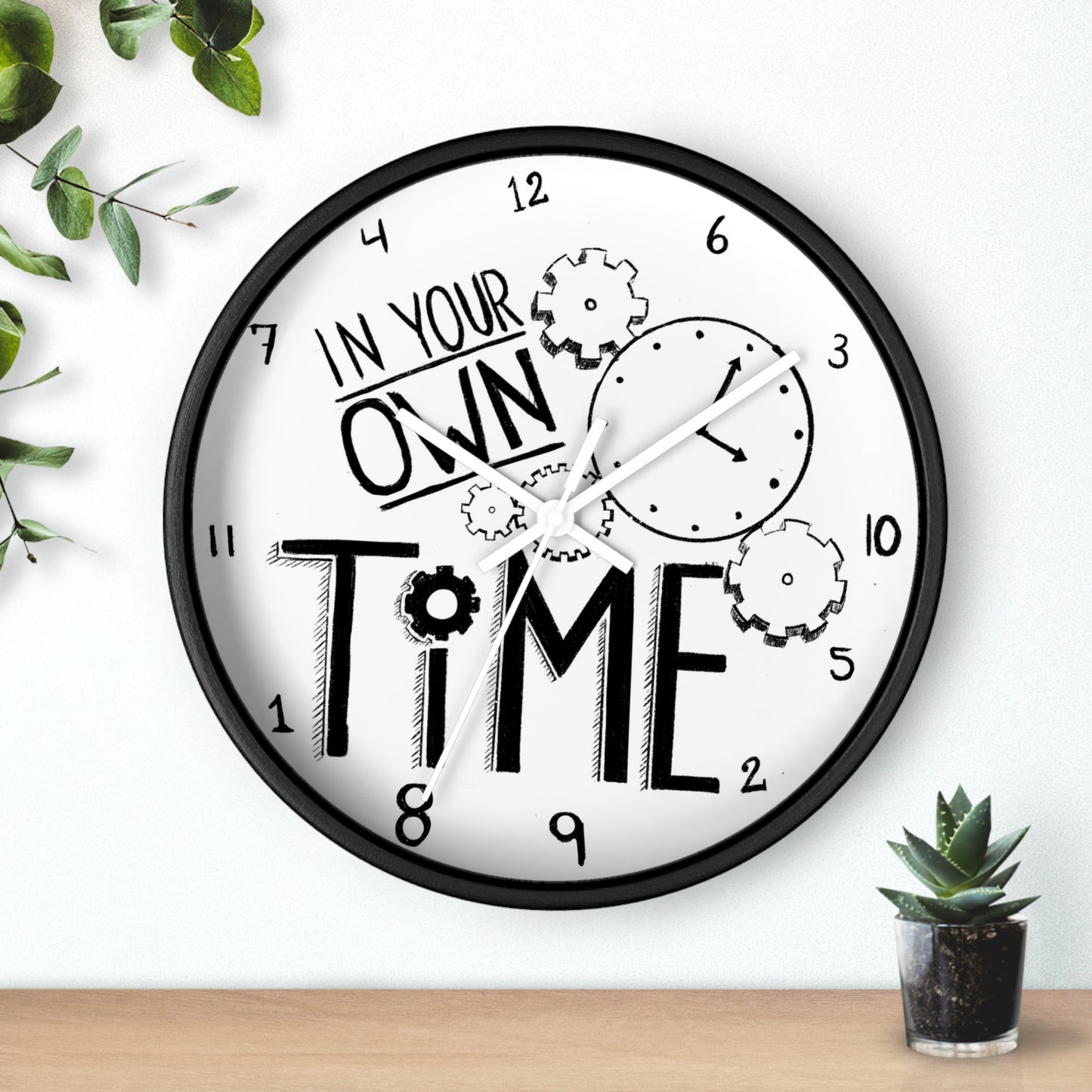 Inspirational Wall Clock - 'In Your Own Time' - Perfect for Home or Office Decor