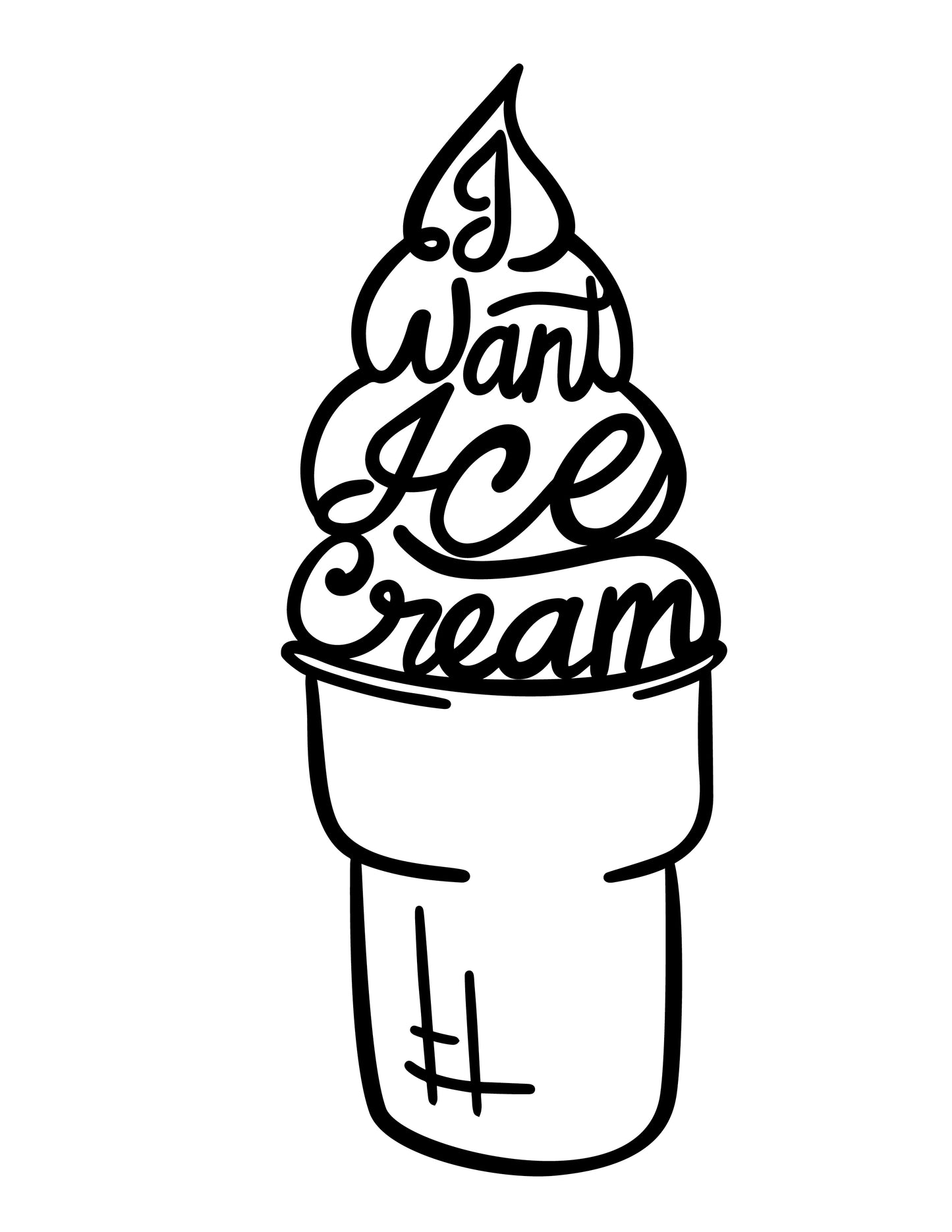 I Want Ice Cream - Digital File